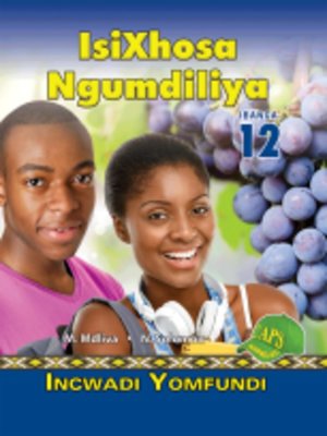 cover image of Isixhosa Ngumdiliya Grad 12 Learner's Book